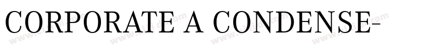 CORPORATE A CONDENSE字体转换